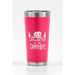 Life is Better at The Campsite Stainless Steel 20 oz. Tumbler Coral Pink